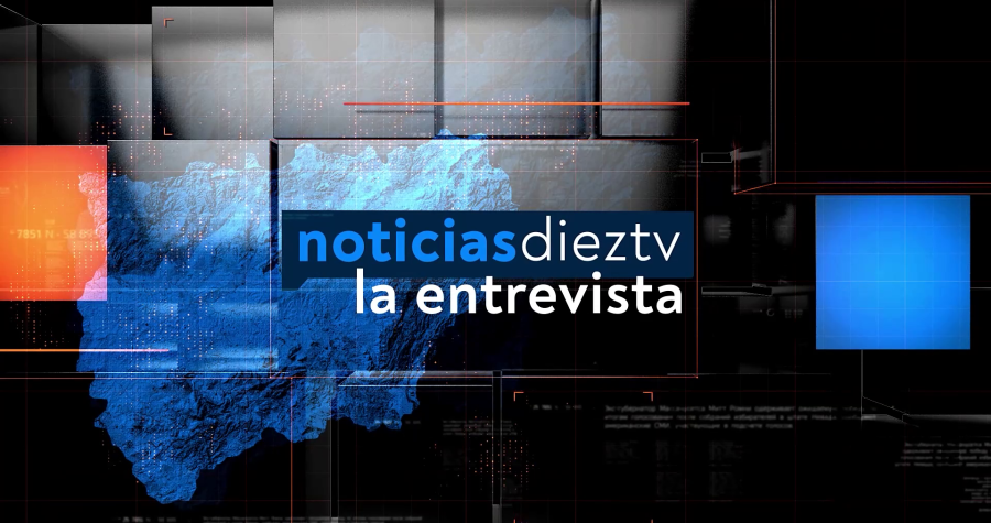 Noticias Diez TV | La entrevista