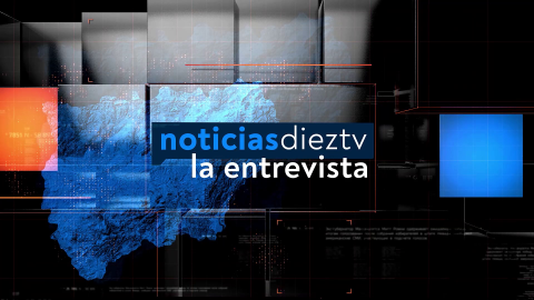 Noticias Diez TV: La entrevista