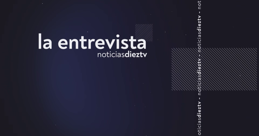 Noticias Diez TV: La entrevista